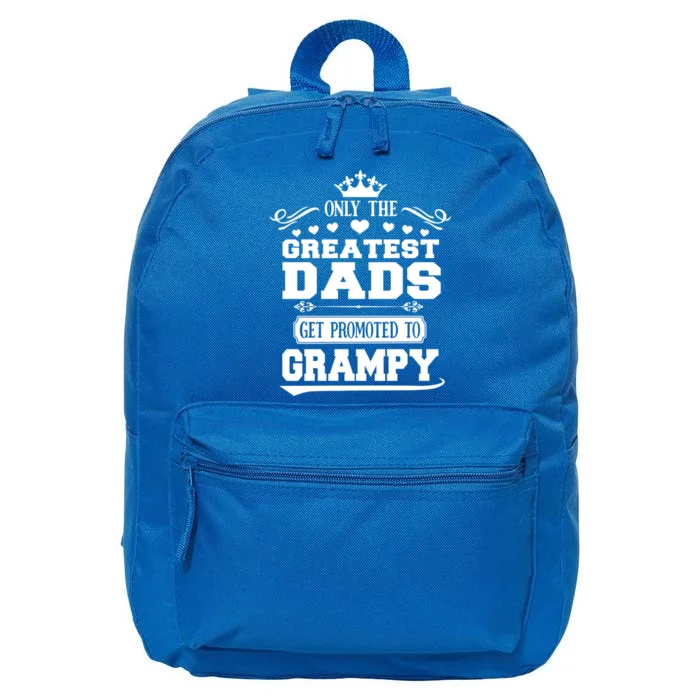 Awesome Only The Greatest Dads Get Promoted To Grampy Gift 16 in Basic Backpack