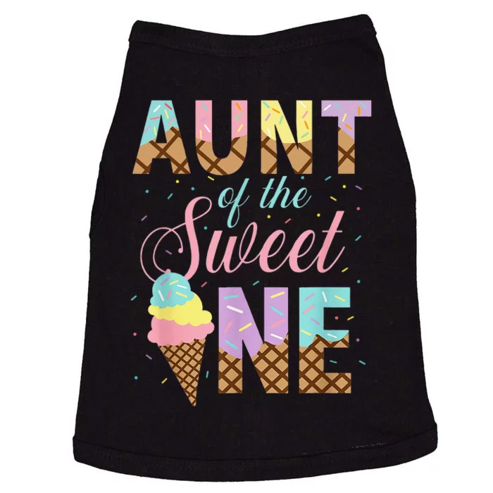 Aunt Of The Sweet One Ice Cream 1st First Birthday Family Doggie Tank