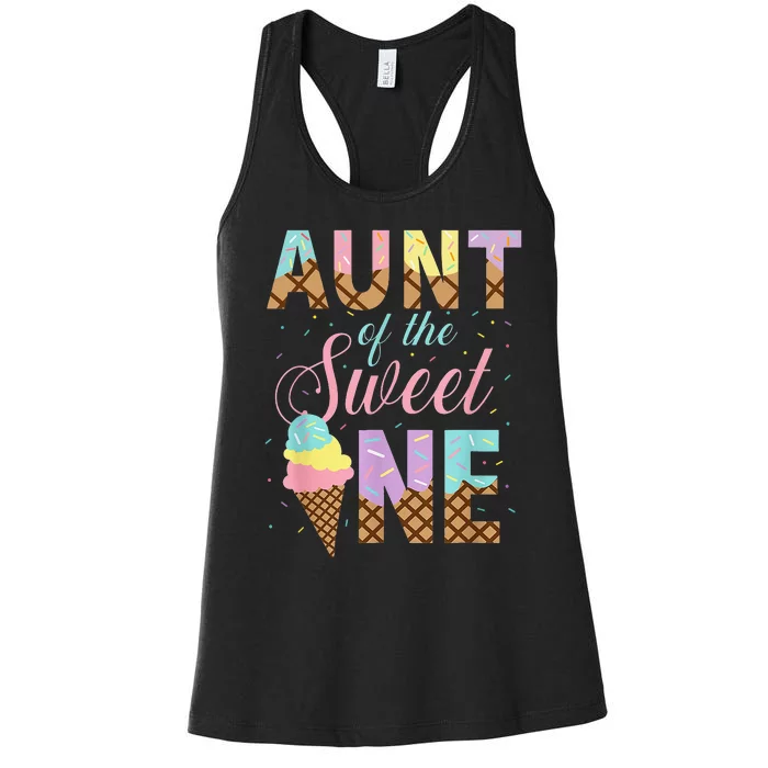 Aunt Of The Sweet One Ice Cream 1st First Birthday Family Women's Racerback Tank