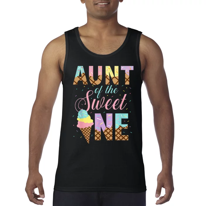 Aunt Of The Sweet One Ice Cream 1st First Birthday Family Tank Top