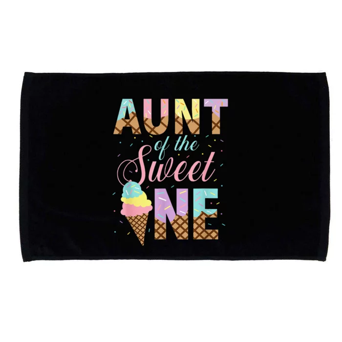 Aunt Of The Sweet One Ice Cream 1st First Birthday Family Microfiber Hand Towel