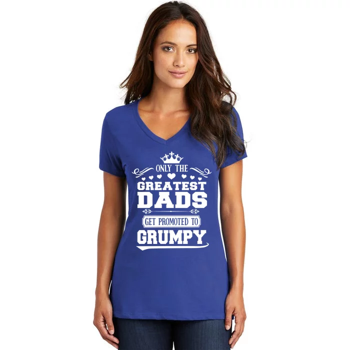 Awesome Only The Greatest Dads Get Promoted To Grumpy Cool Gift Women's V-Neck T-Shirt