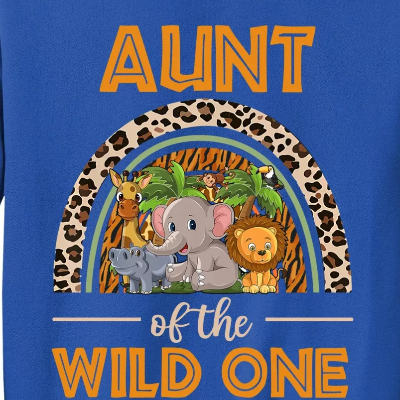 Aunt Of The Wild One Zoo Birthday Safari Jungle Animal Gift Tall Sweatshirt