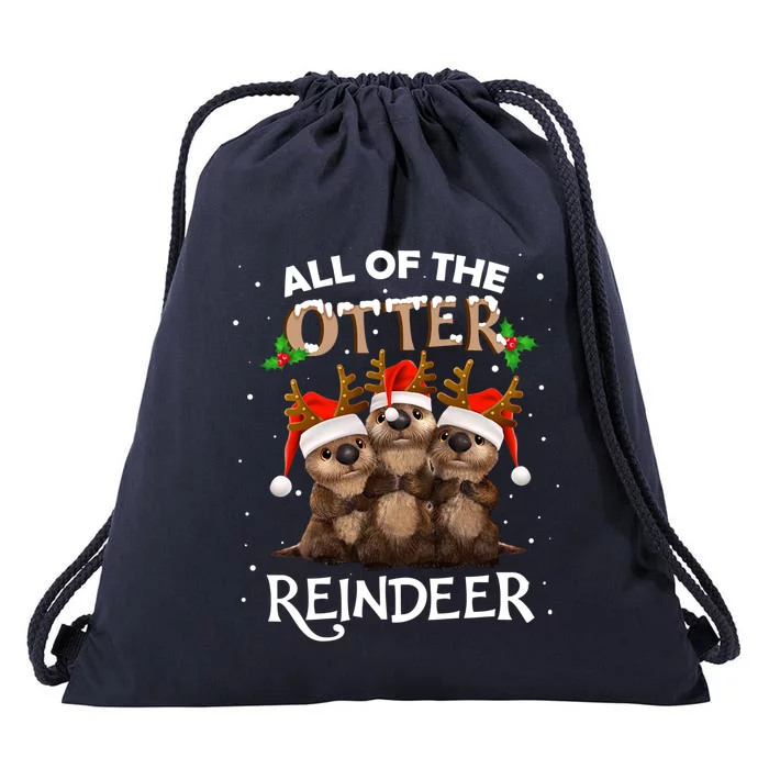 All Of The Otter Reindeer Christmas Funny Cute Gift Drawstring Bag