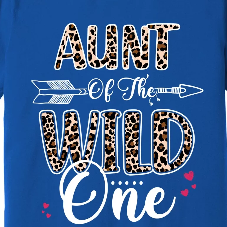 Aunt Of The Wild One Zoo Themed Leopard 1st Birthday Party Great Gift Premium T-Shirt