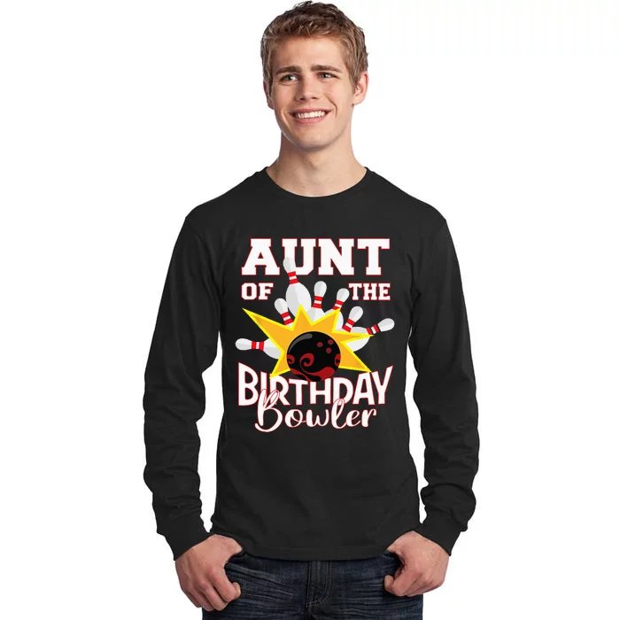 Aunt Of The Birthday Bowler Bowling Party Tall Long Sleeve T-Shirt