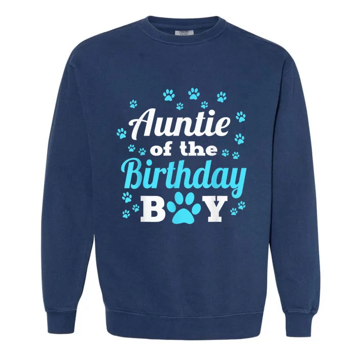 Auntie Of The Birthday Boy Dog Paw Bday Party Celebration Garment-Dyed Sweatshirt