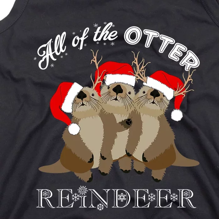 All Of The Otter Reindeer Funny Other Christmas Beaver Tank Top