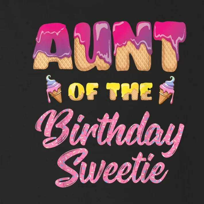 Aunt Of The Birthday Sweetie Ice Cream Birthday Toddler Long Sleeve Shirt