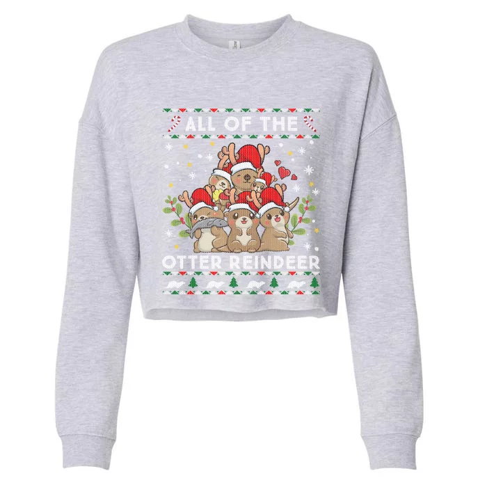 All Of The Otter Reindeer Ugly Christmas Sweater Gift Cropped Pullover Crew