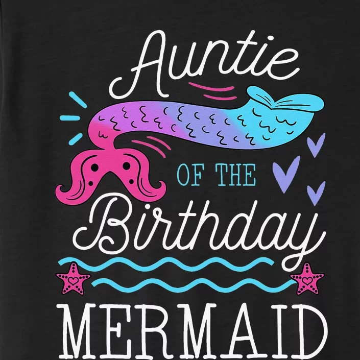 Auntie Of The Birthday Mermaid Theme Family Bday Party ChromaSoft Performance T-Shirt