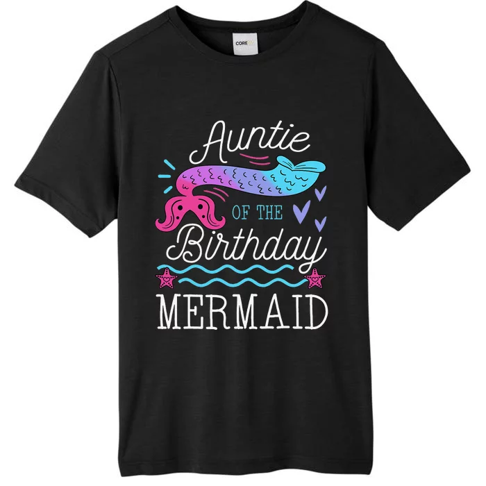 Auntie Of The Birthday Mermaid Theme Family Bday Party ChromaSoft Performance T-Shirt