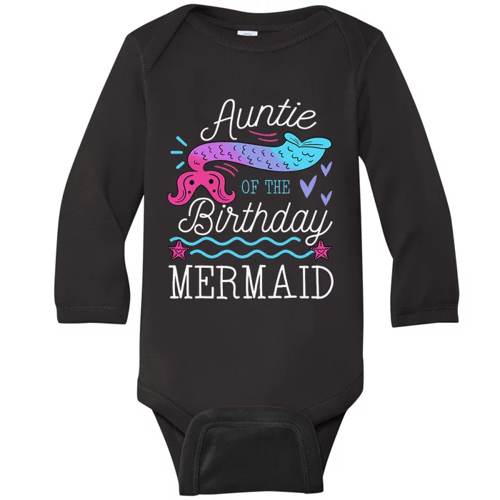 Auntie Of The Birthday Mermaid Theme Family Bday Party Baby Long Sleeve Bodysuit