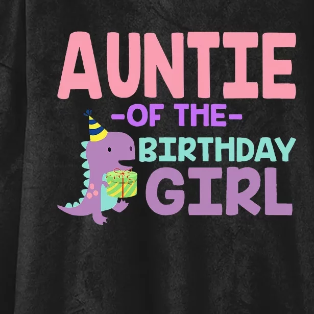 Auntie of The Birthday For Saurus Rex Dinosaur Party Hooded Wearable Blanket