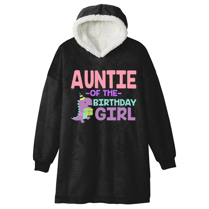 Auntie of The Birthday For Saurus Rex Dinosaur Party Hooded Wearable Blanket