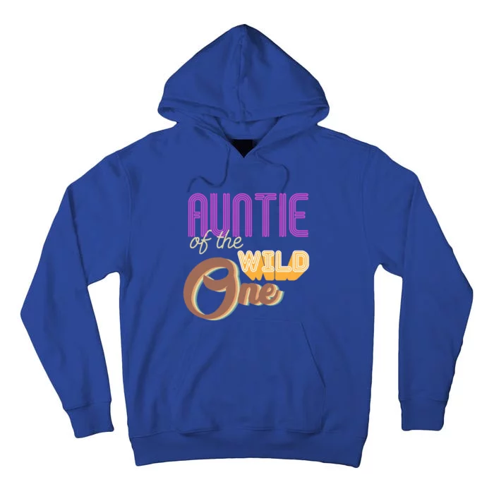 Auntie Of The Wild One For Best Aunt Ever Cool Gift Tall Hoodie