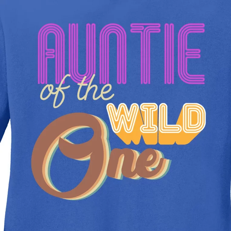 Auntie Of The Wild One For Best Aunt Ever Cool Gift Ladies Long Sleeve Shirt