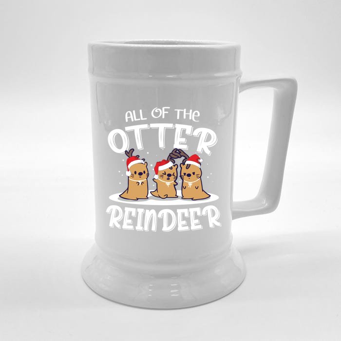 All Of The Otter Reindeer Christmas Otter Lover Great Gift Front & Back Beer Stein