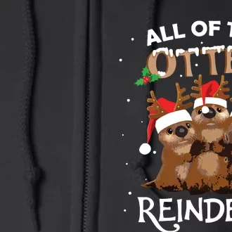 All Of The Otter Reindeer Christmas Funny Cute Full Zip Hoodie