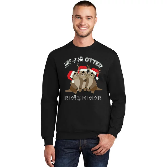 All Of The Otter Reindeer Funny Other Christmas Sweatshirt