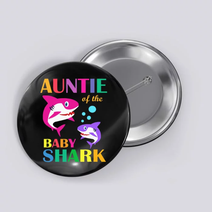 Auntie Of The Baby Birthday Shark Auntie Shark Mother's Day Button