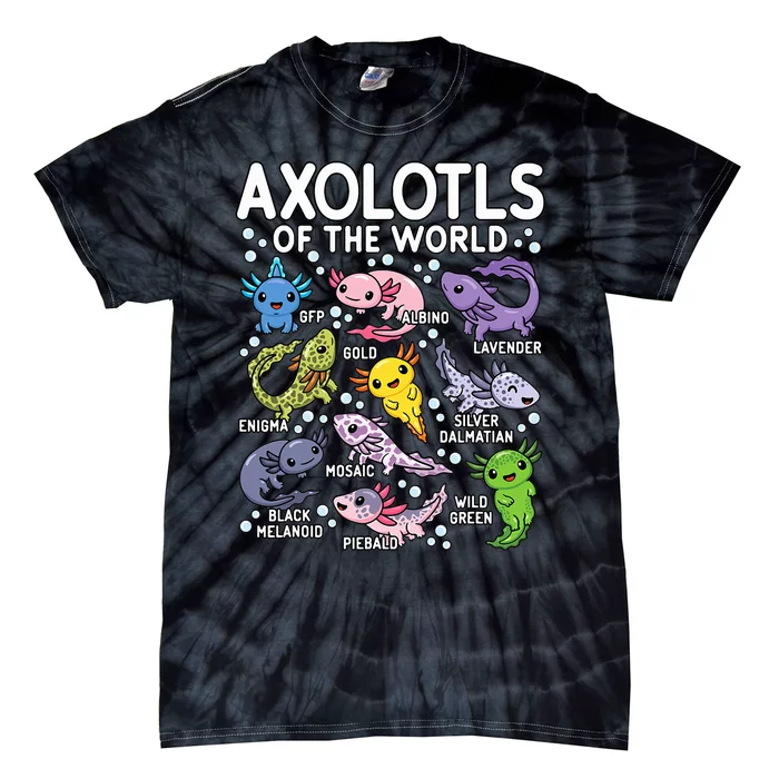 Axolotls Of The World Cute Kawaii Axolotl Tie-Dye T-Shirt