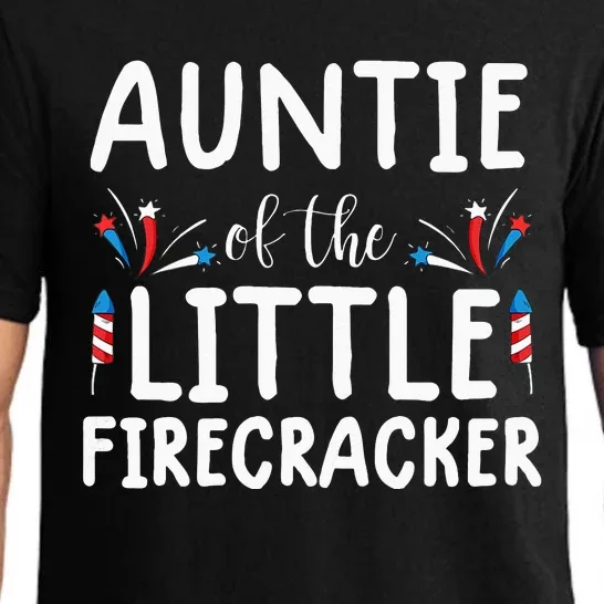 auntie of the little firecracker funny 4th of july Pajama Set