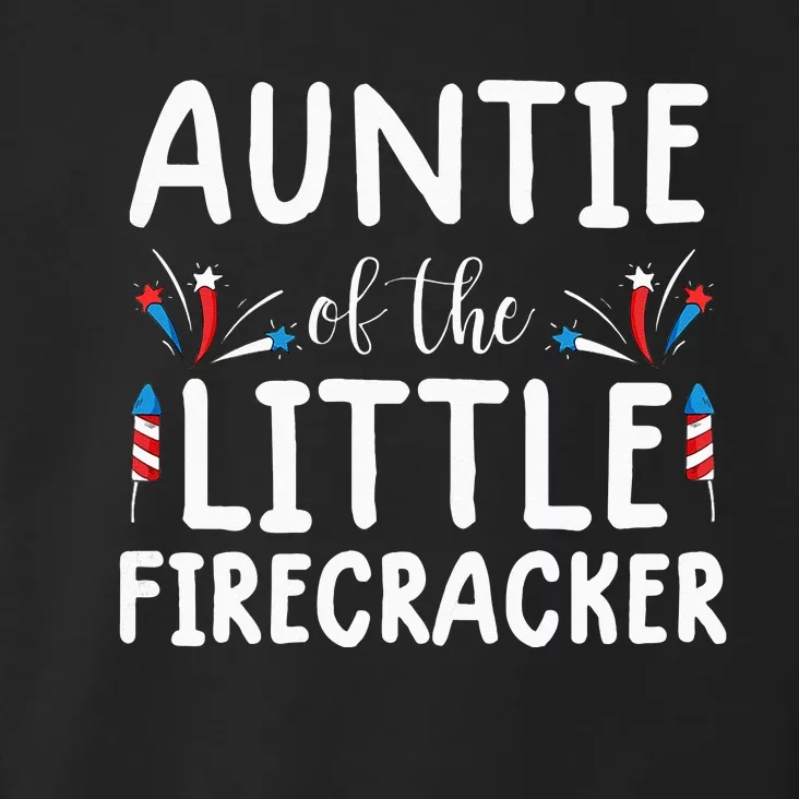 auntie of the little firecracker funny 4th of july Toddler Hoodie