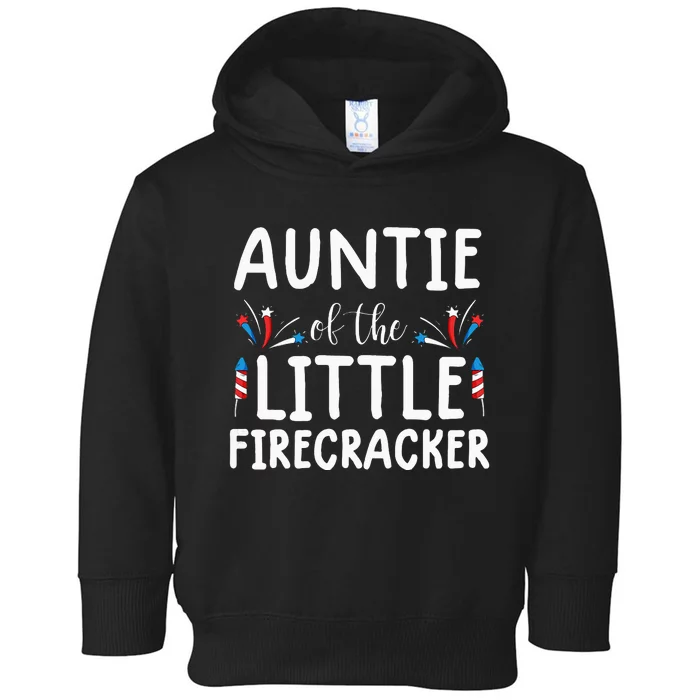 auntie of the little firecracker funny 4th of july Toddler Hoodie