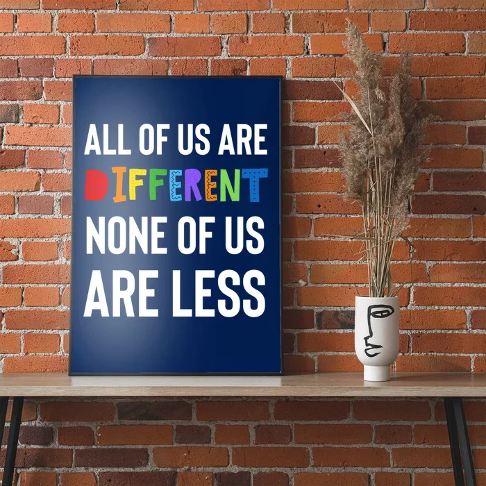 All Of Us Are Different. None Of Us Are Less. Poster