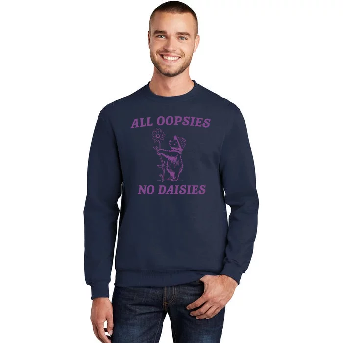 All Oopsies Vintage Drawing Cartoon Meme Tall Sweatshirt