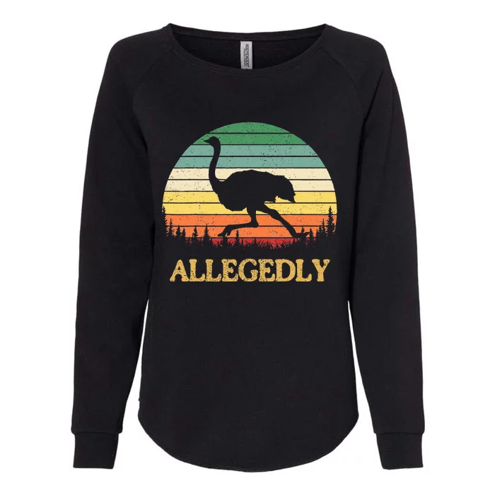 Allegedly Ostrich Vintage Retro Funny Ostrich Lover Womens California Wash Sweatshirt