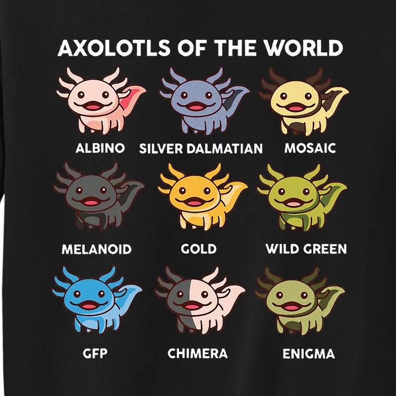 Axolotl Of World Tall Sweatshirt