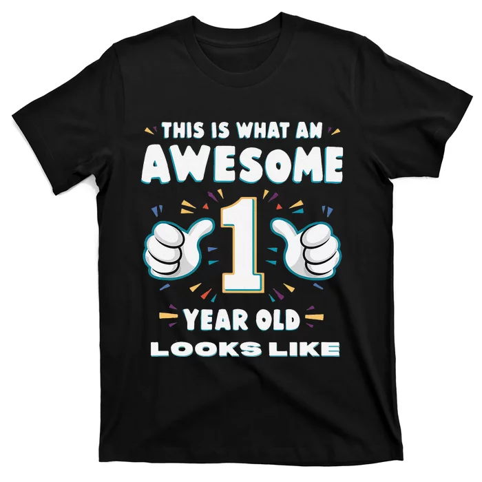 Awesome One Year Old Baby First Birthday Celebrate T-Shirt