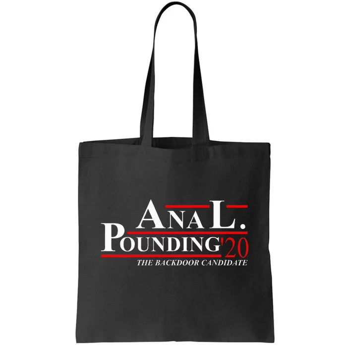 Anal Pounding 2020 Adult Humor Innuendo Vulgar Tote Bag