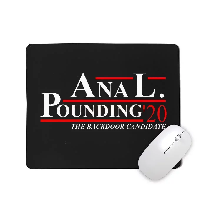 Anal Pounding 2020 Adult Humor Innuendo Vulgar Mousepad