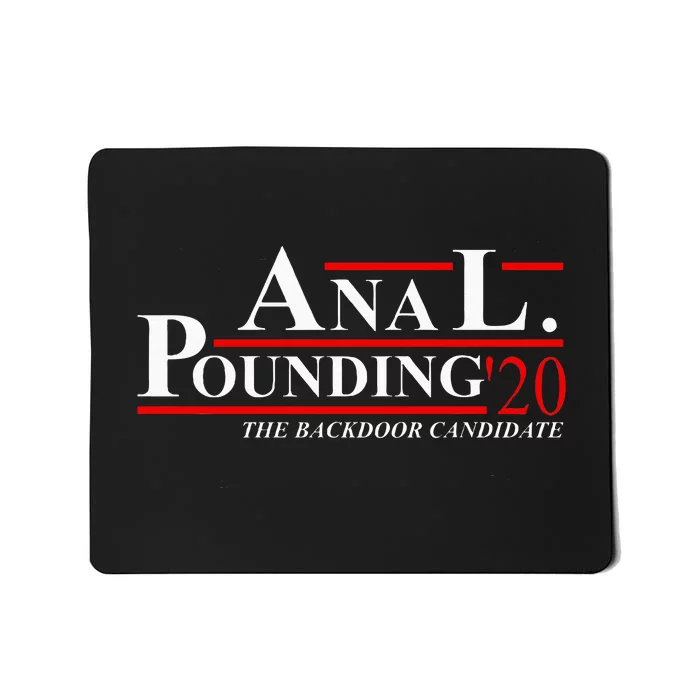 Anal Pounding 2020 Adult Humor Innuendo Vulgar Mousepad