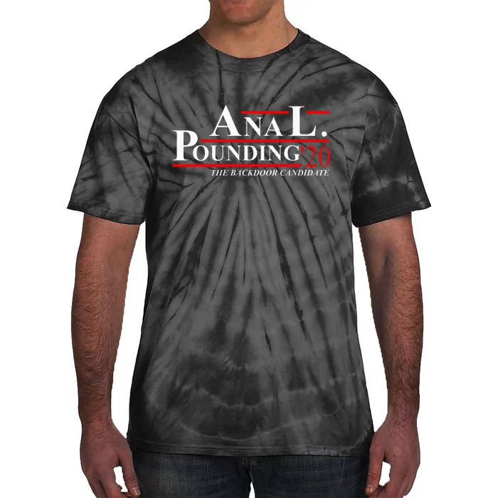 Anal Pounding 2020 Adult Humor Innuendo Vulgar Tie-Dye T-Shirt