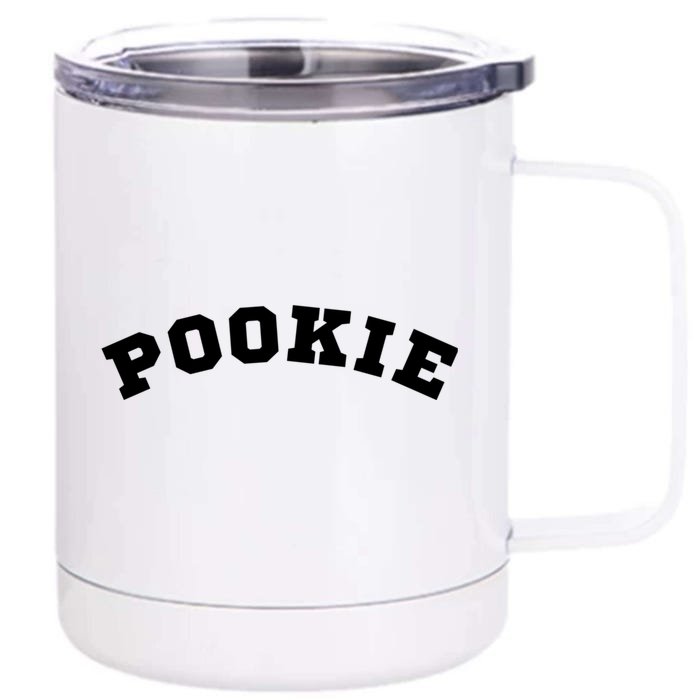 Awesome Pookie Front & Back 12oz Stainless Steel Tumbler Cup