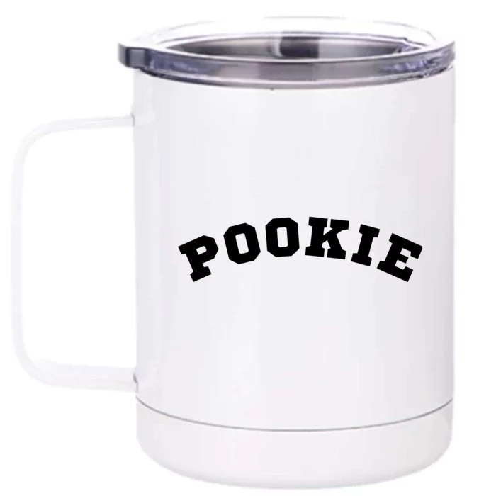 Awesome Pookie Front & Back 12oz Stainless Steel Tumbler Cup