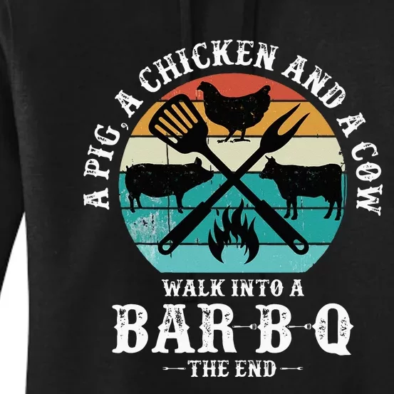 A Pig A Chicken And A Cow Walk into a Bar B Q Funny BBQ Joke Women's Pullover Hoodie