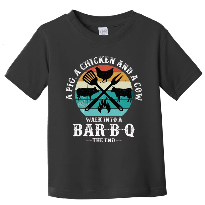 A Pig A Chicken And A Cow Walk into a Bar B Q Funny BBQ Joke Toddler T-Shirt