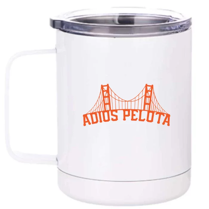 Adios Pelota Front & Back 12oz Stainless Steel Tumbler Cup