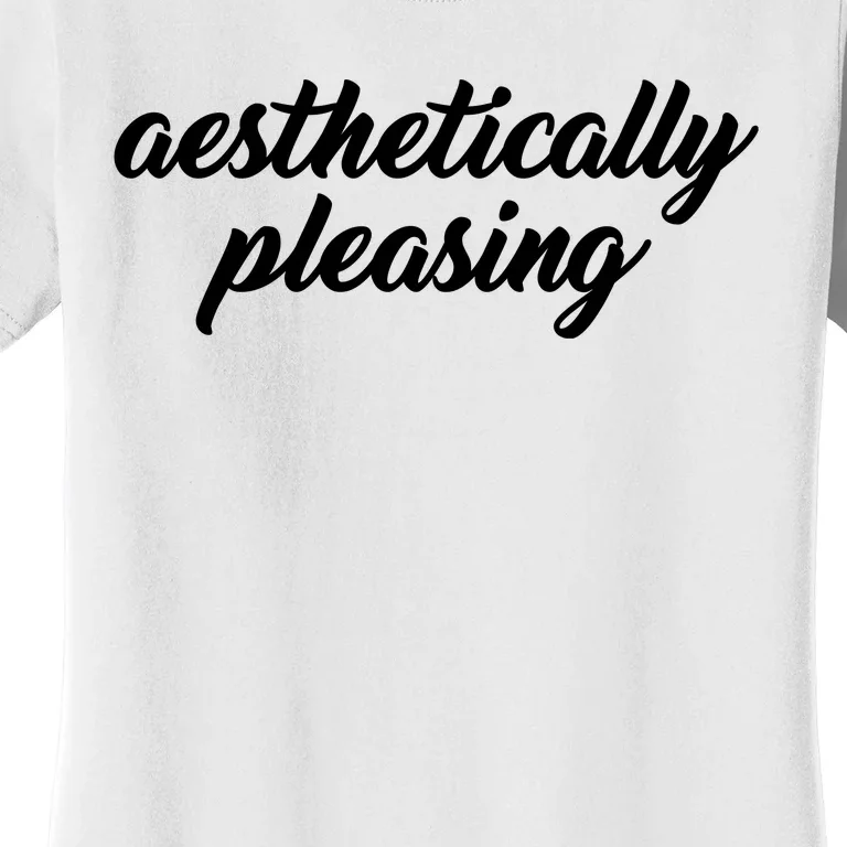 Aesthetically Pleasing Women's T-Shirt