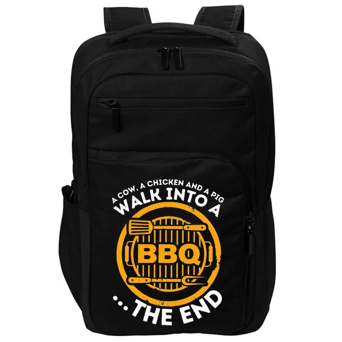 A Pig A Chicken And A Cow Funny BBQ Smoker Barbecue Grill Impact Tech Backpack