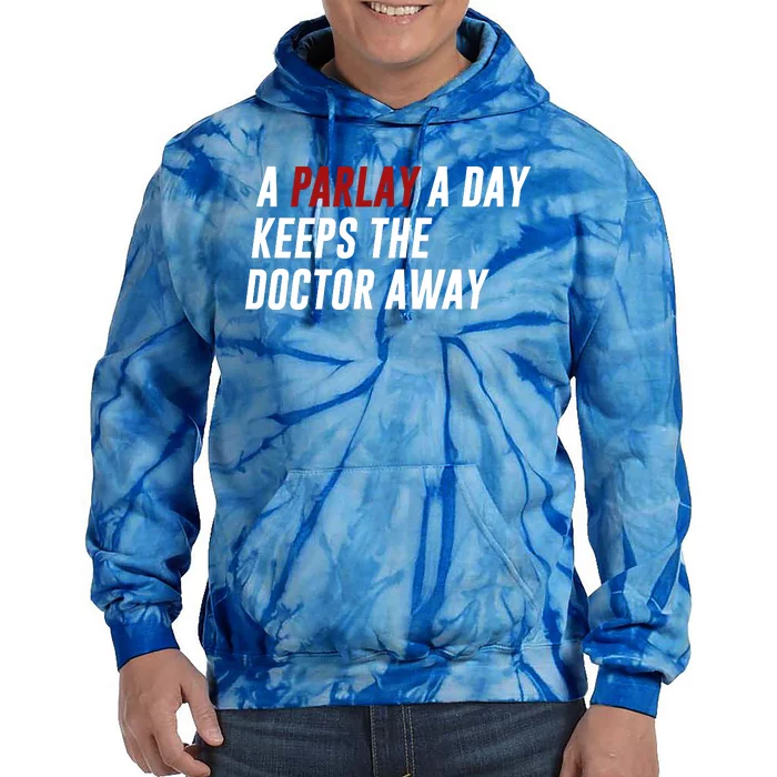 A Parlay A Day Funny Gambling Sports Betting Tie Dye Hoodie