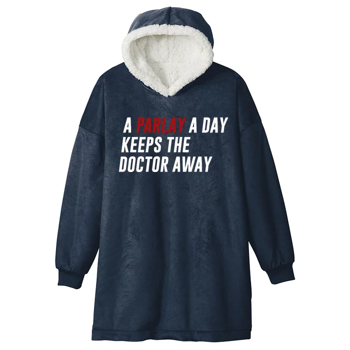 A Parlay A Day Funny Gambling Sports Betting Hooded Wearable Blanket