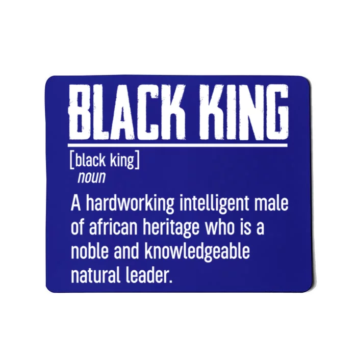 African Pride Black History Month Black King Definition Cute Gift Mousepad