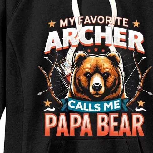 Archery Papa Bear My Favorite Archer Calls Me Papa Bear Cute Gift Women's Fleece Hoodie