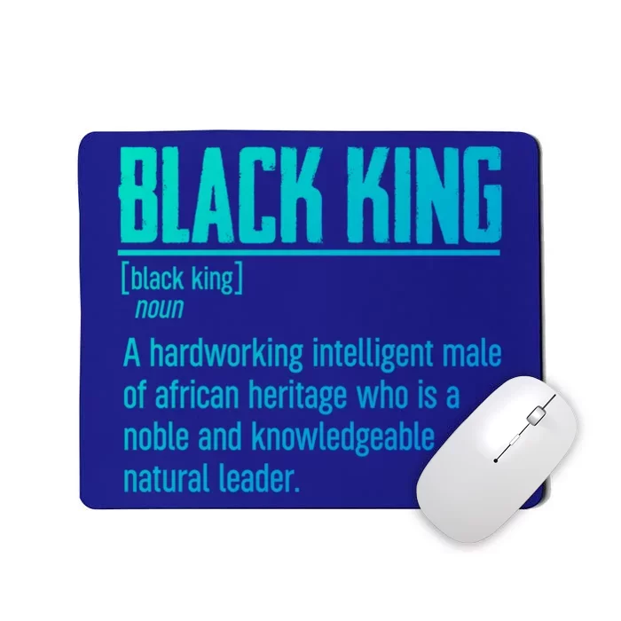 African Pride Black History Month Black King Definition Cute Gift Mousepad